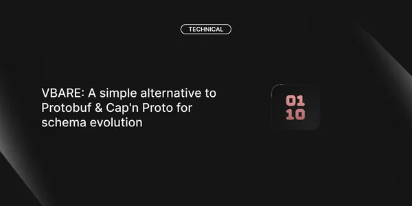 VBARE: A simple alternative to Protobuf & Cap'n Proto for schema evolution
